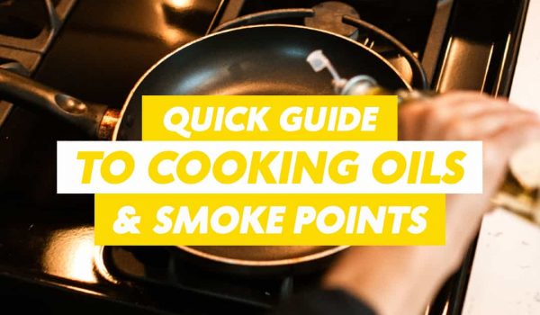 Quick-Guide-to-cooking-oils-and-smoke-points-article-post-featured-image